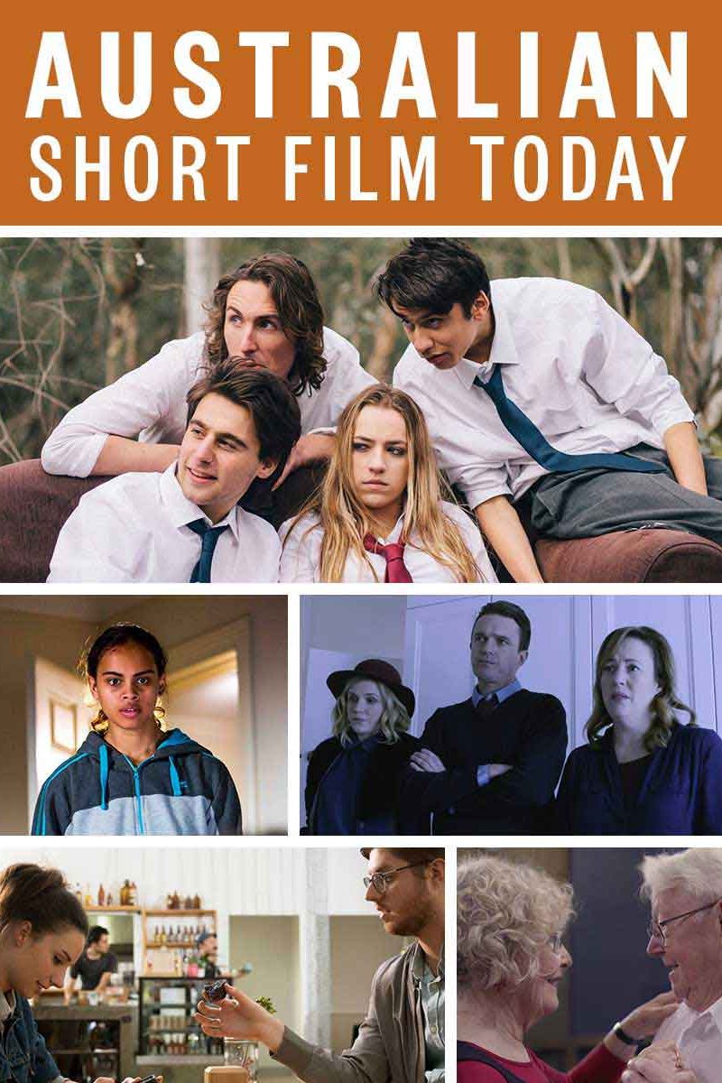 AUSTRALIAN SHORT FILM TODAY