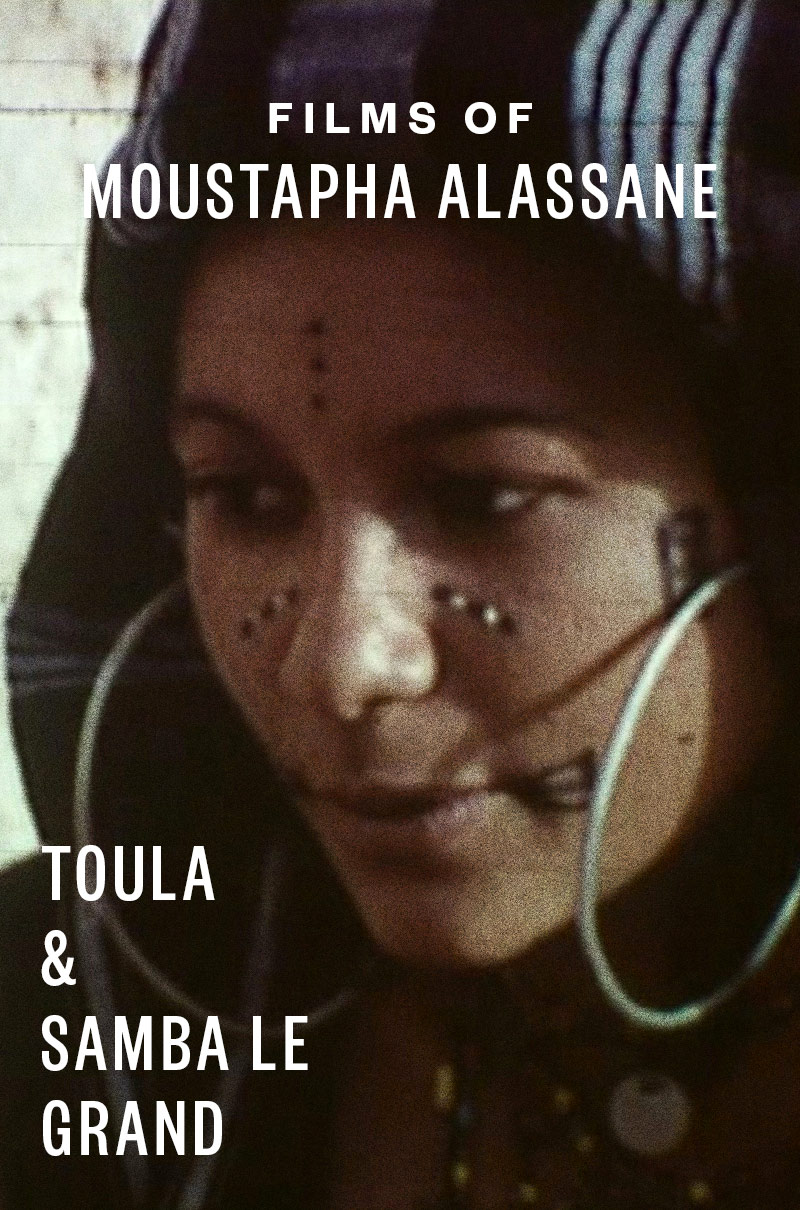Films of Moustapha Alassane: TOULA and SAMBA LE GRAND