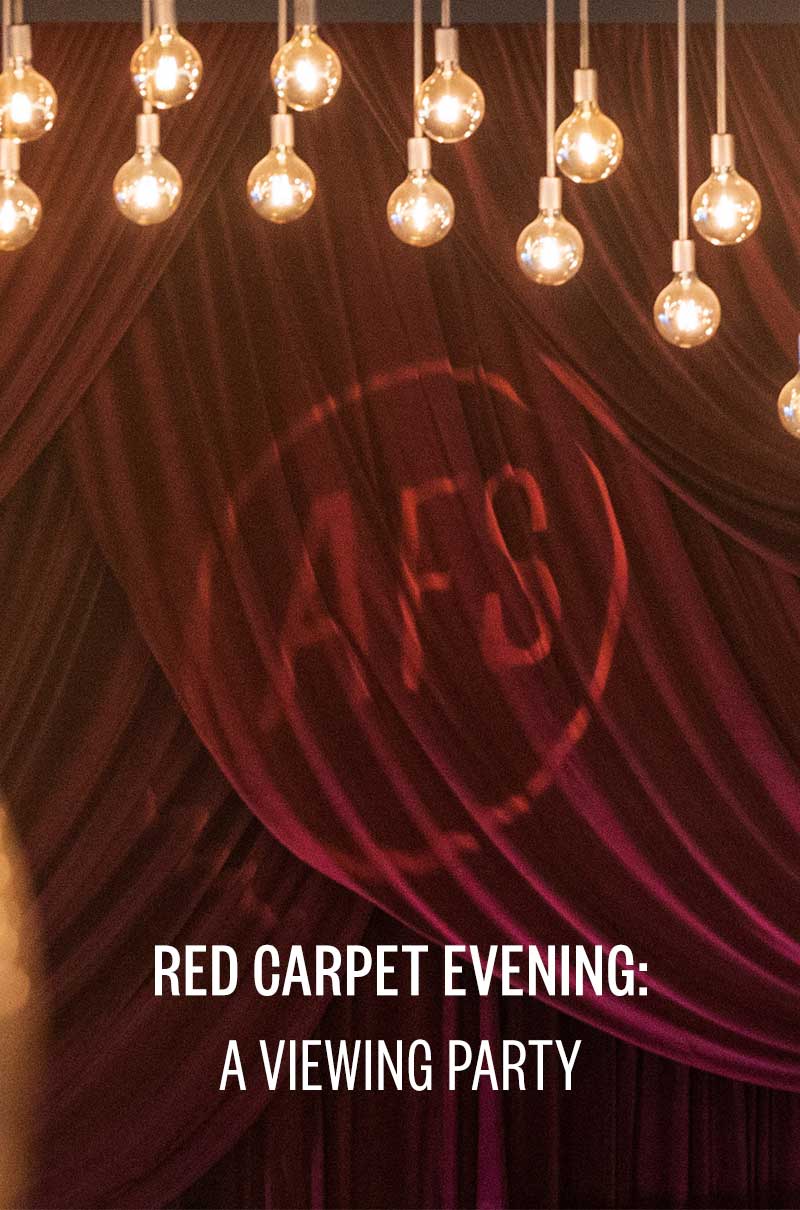 Red Carpet Evening: A Viewing Party