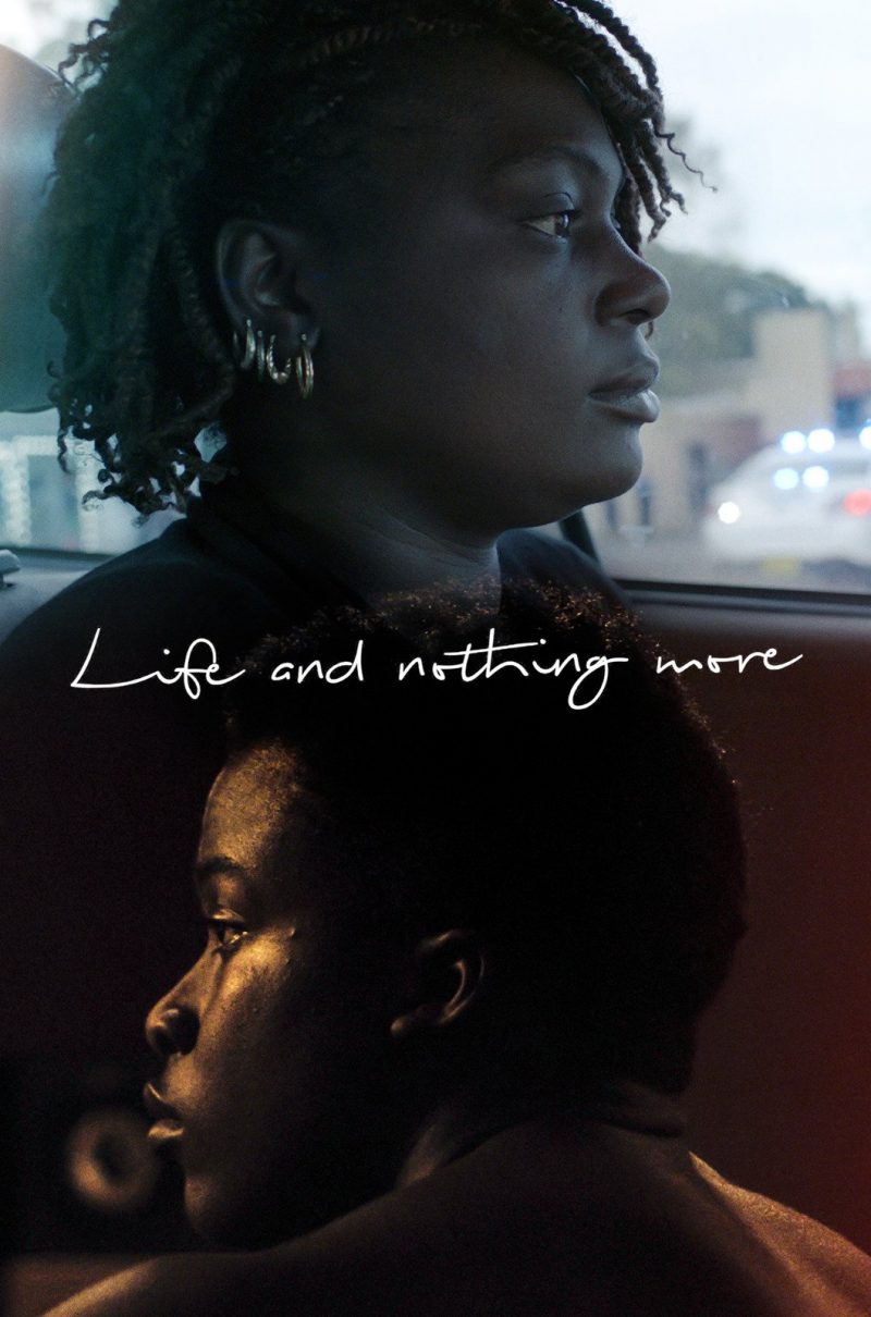 LIFE AND NOTHING MORE