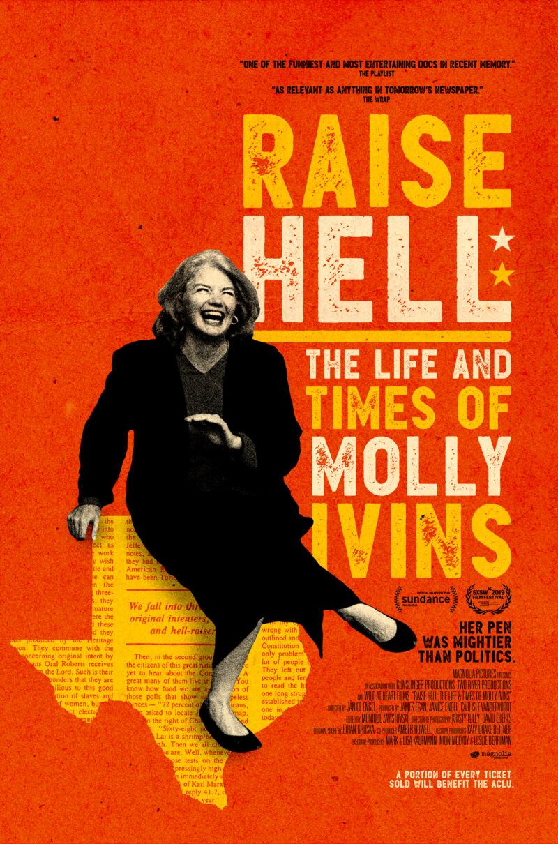 RAISE HELL: THE LIFE AND TIMES OF MOLLY IVINS