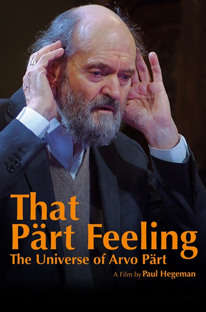 THAT PÄRT FEELING – THE UNIVERSE OF ARVO PÄRT