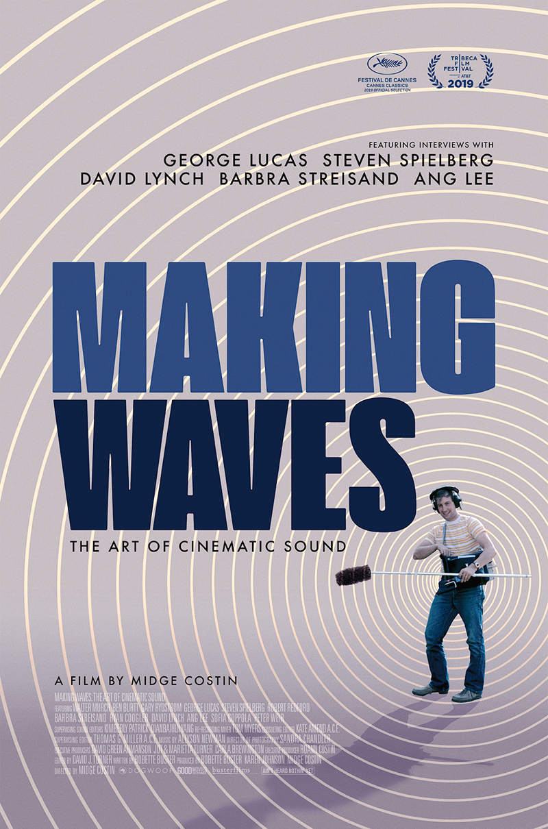 MAKING WAVES: THE ART OF CINEMATIC SOUND