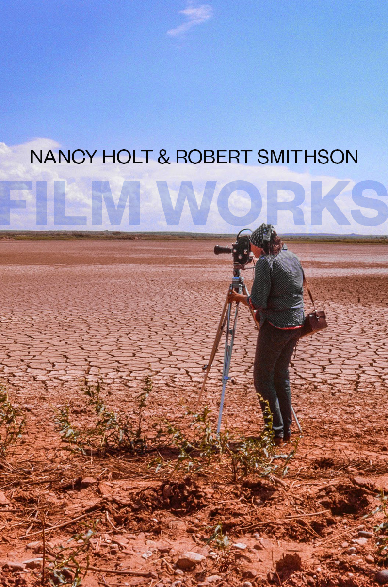 Cancelled: Nancy Holt and Robert Smithson: Film Works