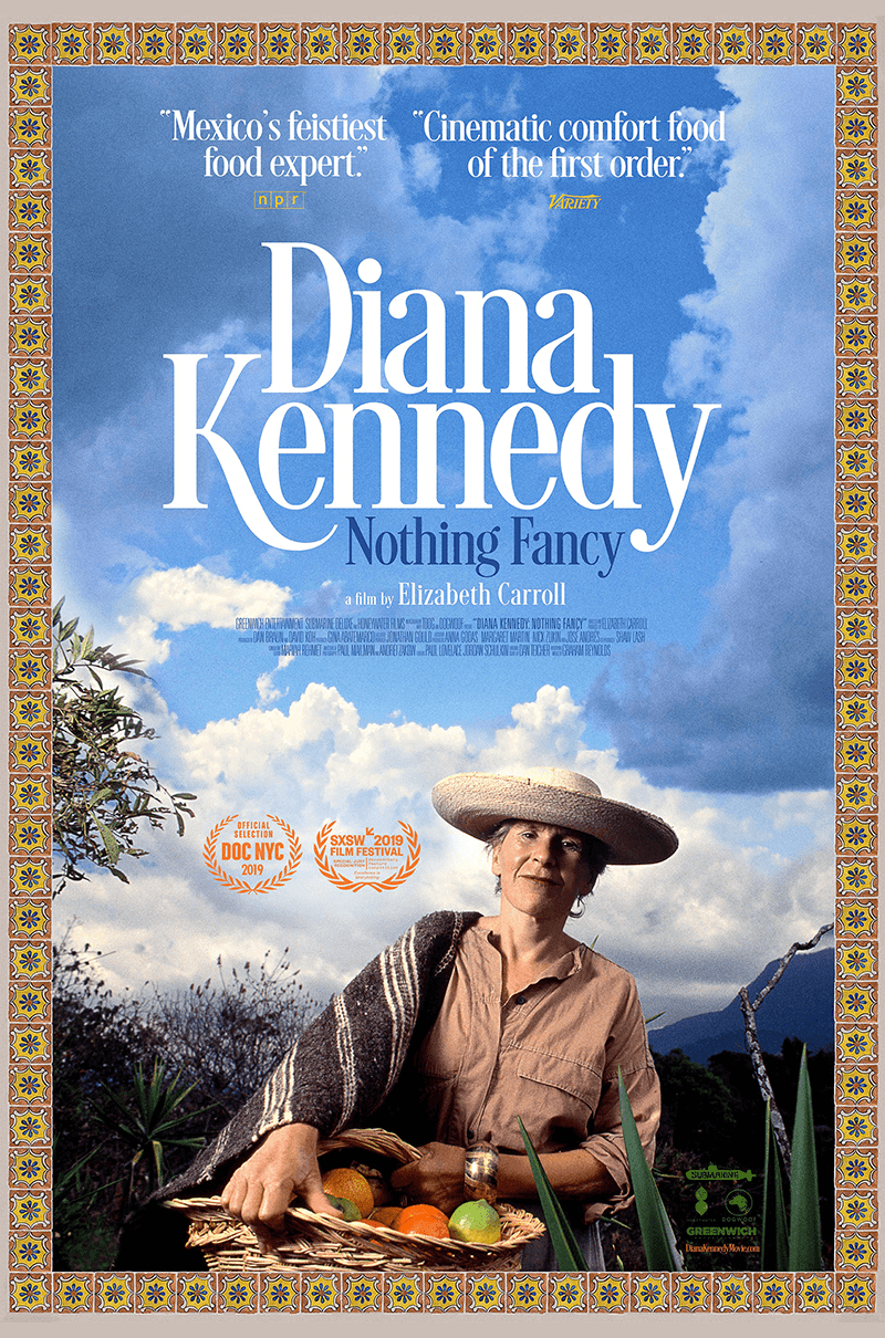 DIANA KENNEDY: NOTHING FANCY