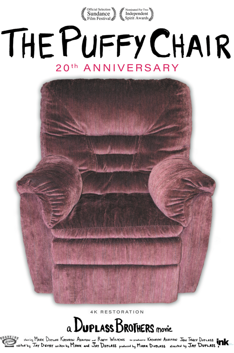 THE PUFFY CHAIR w/ the Duplass Brothers and Katie Aselton