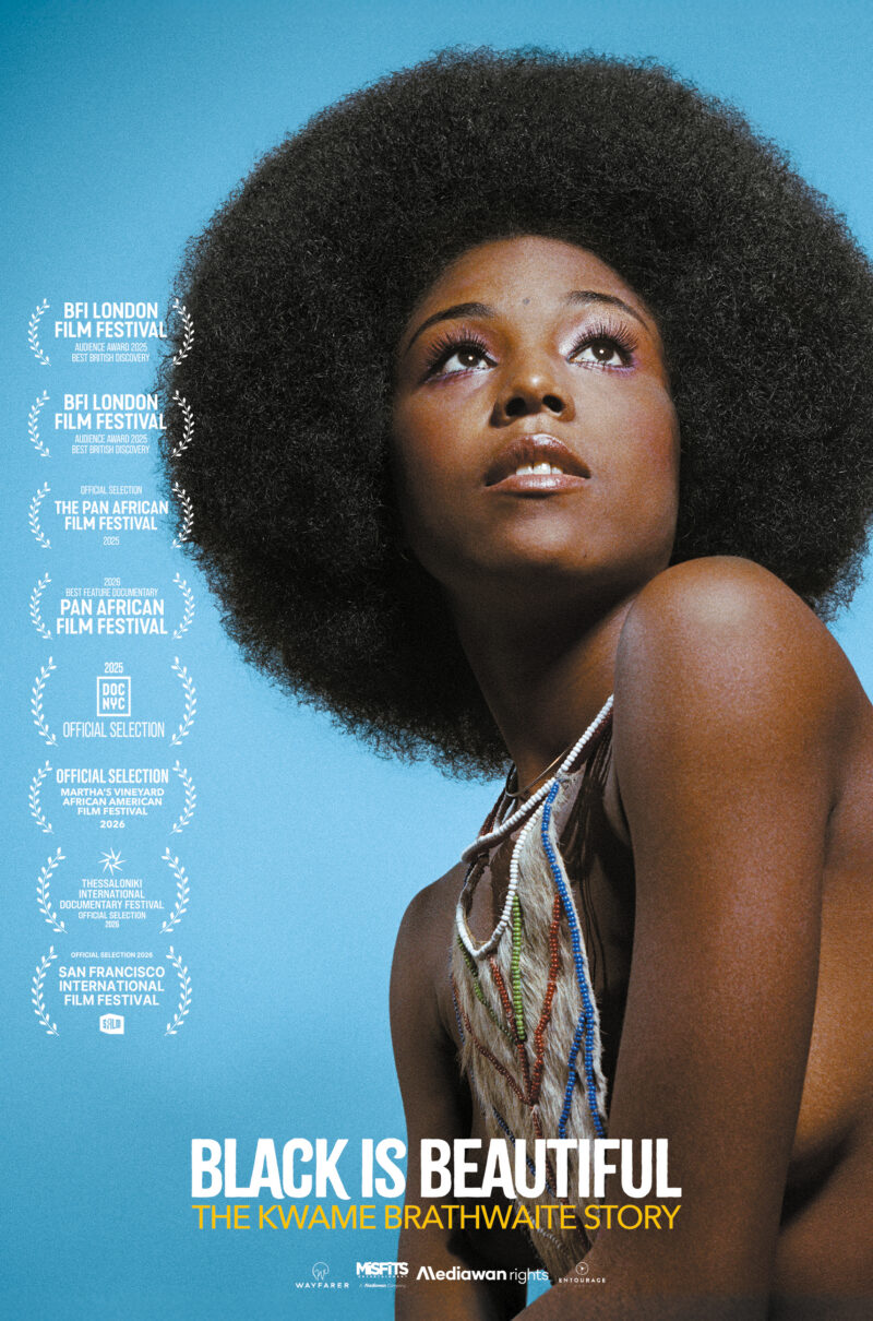 BLACK IS BEAUTIFUL: THE KWAME BRATHWAITE STORY