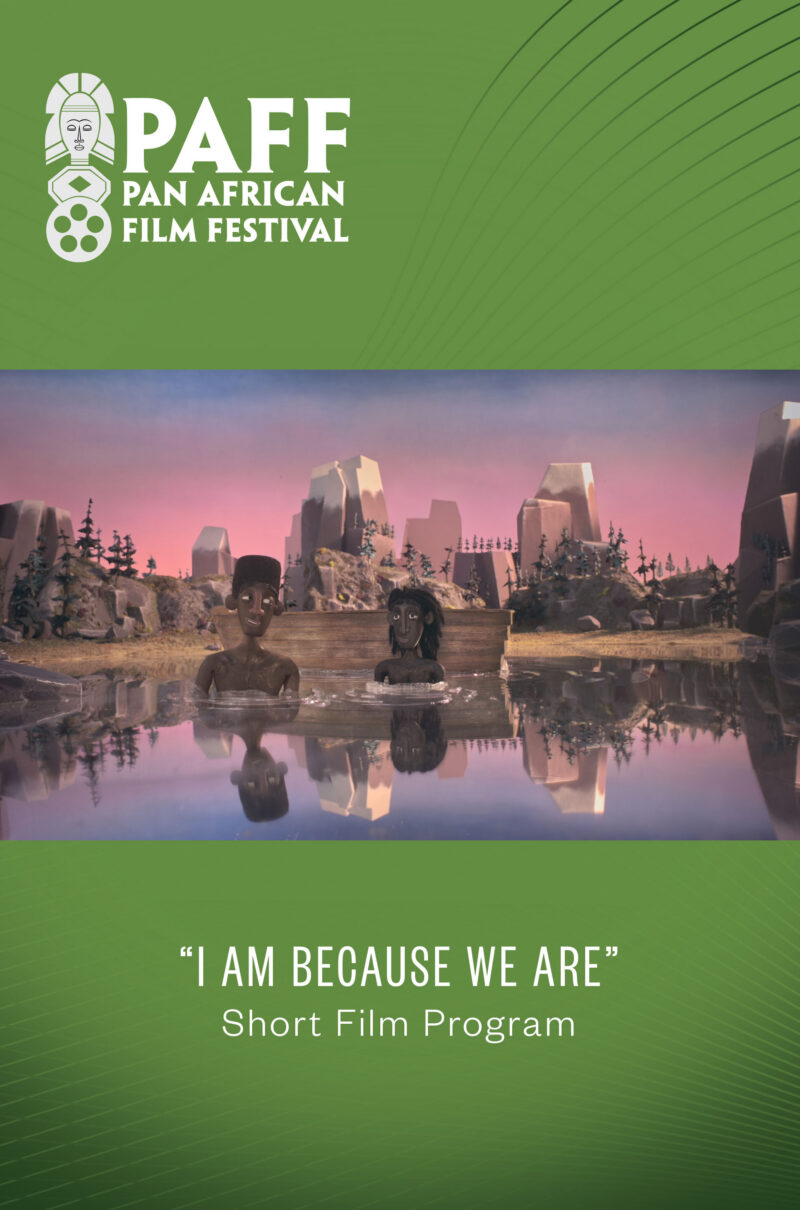I AM BECAUSE WE ARE (Short Film Program)