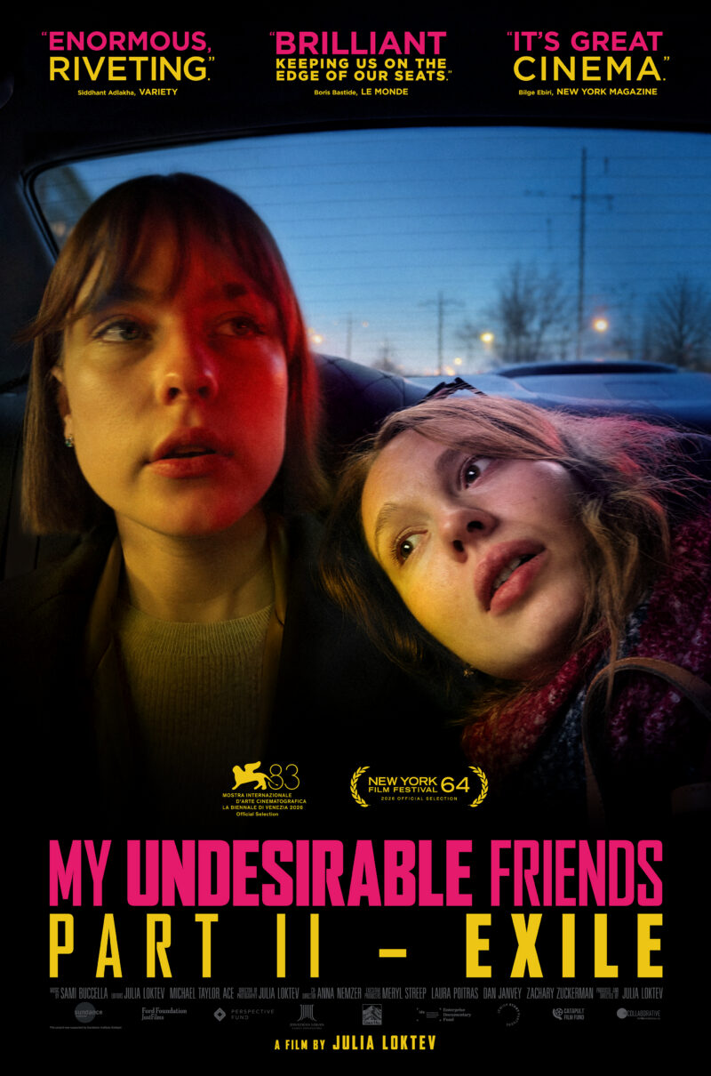 MY UNDESIRABLE FRIENDS: PART II — EXILE